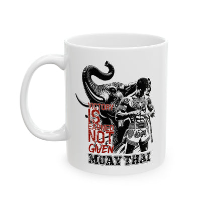 Muay Thai | Victory Is Earned Not Given Mug